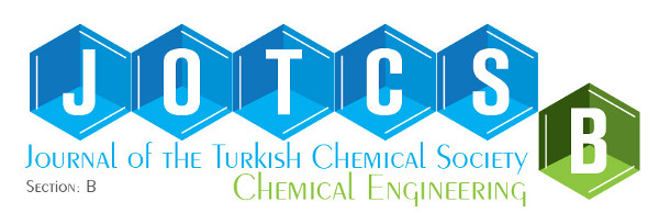 Journal of the Turkish Chemical Society, Section B: Chemical Engineering