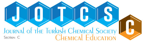 Journal of the Turkish Chemical Society, Section C: Chemical Education